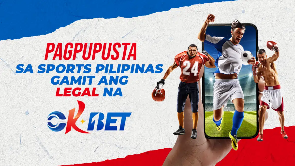 Pagpupusta sa Sports Pilipinas Gamit ang Legal na Okbet