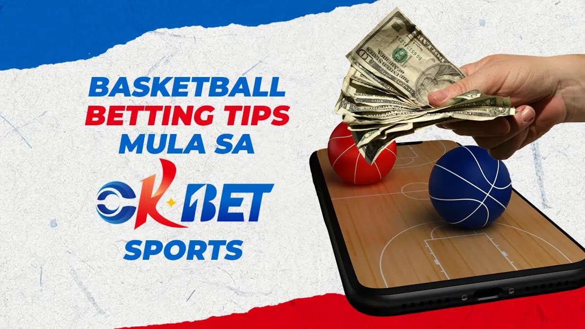 Basketball Betting Tips Mula sa OKBet Sports