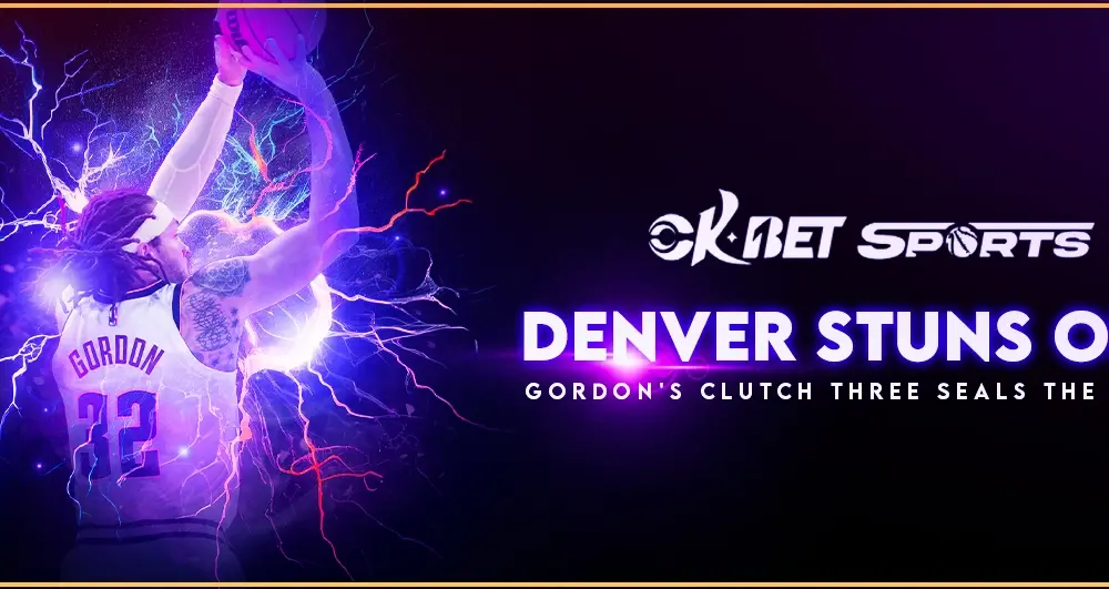denver nuggets stuns okc: aaron gordon clutch three seals the game 1